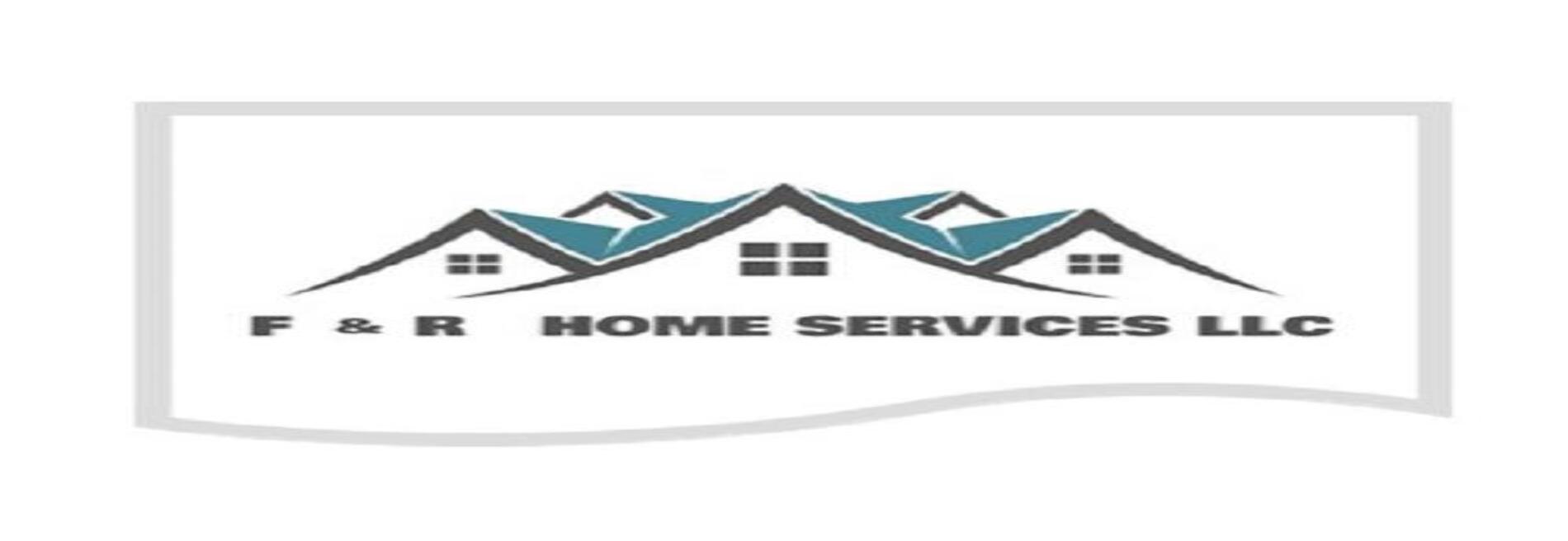 F & R Home Services LLC