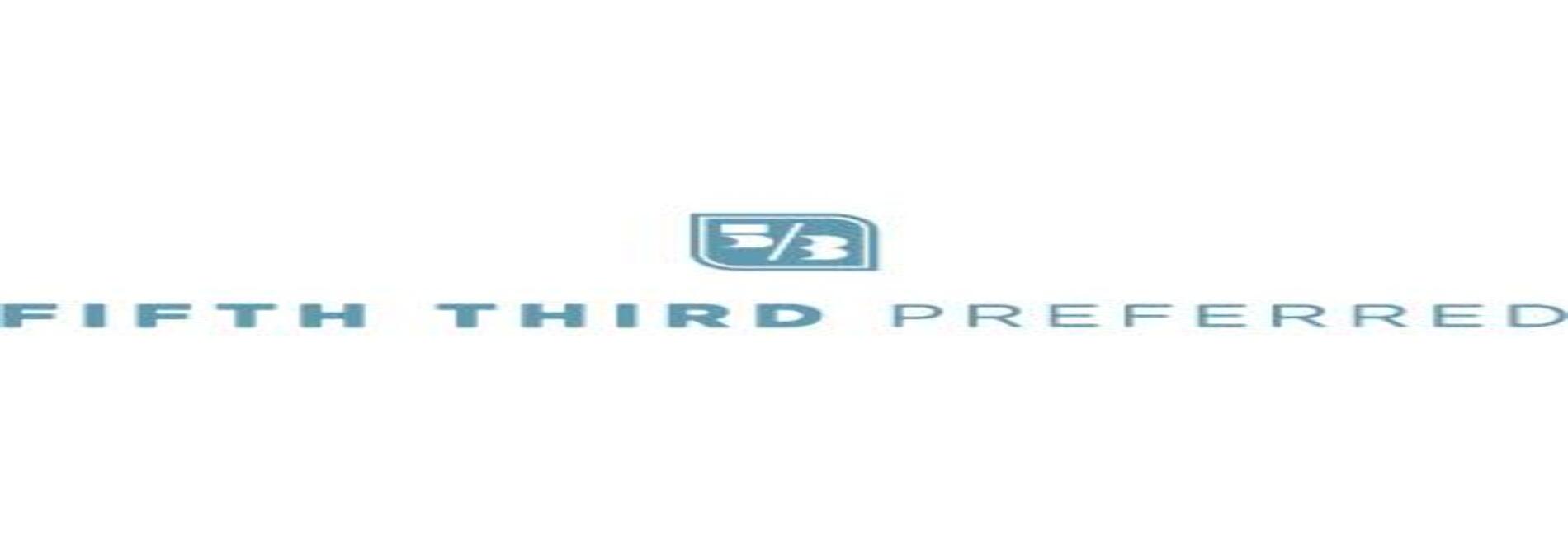 Fifth Third Preferred - S Whisman
