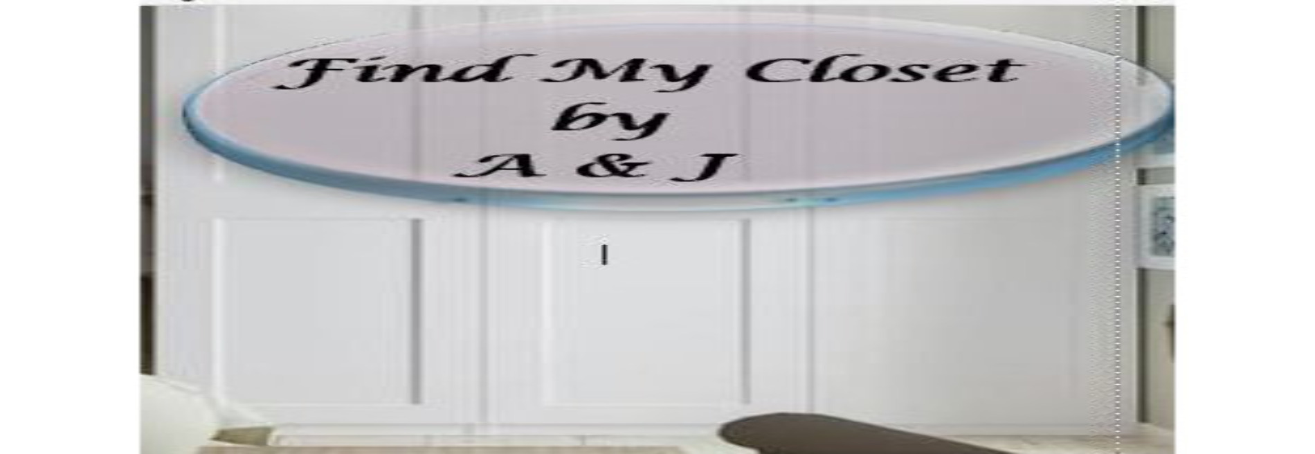 Find My Closet by A & J