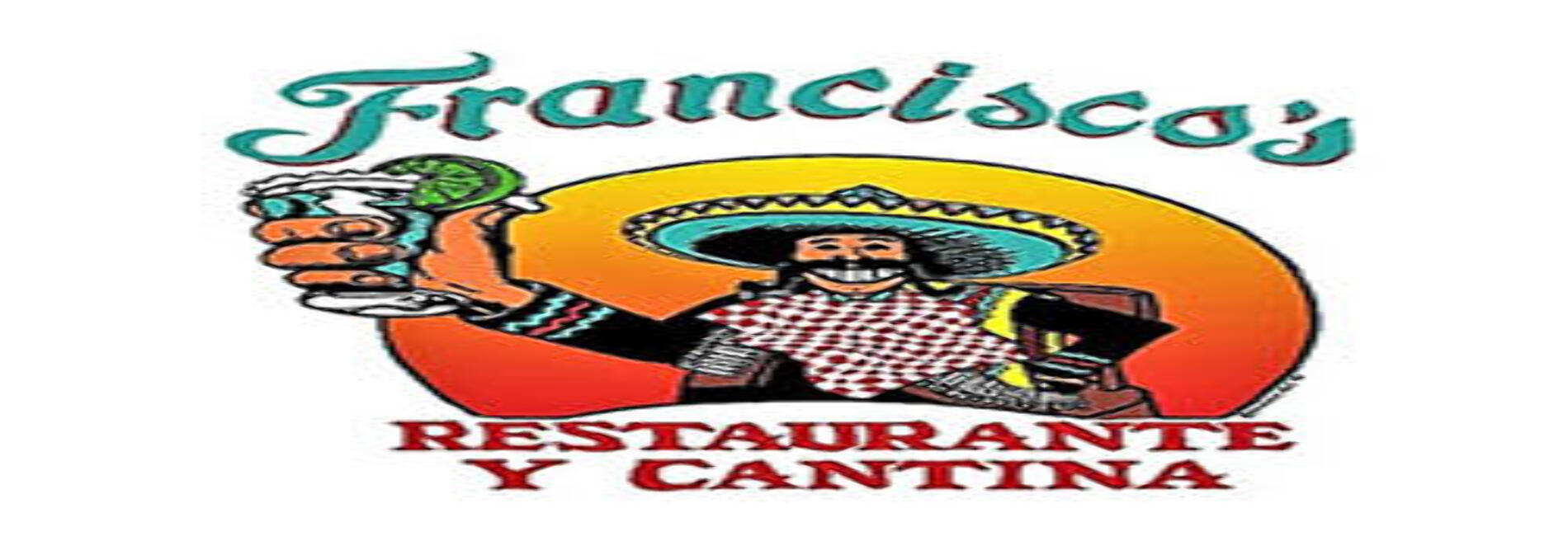 Francisco's Restaurante Y Cant