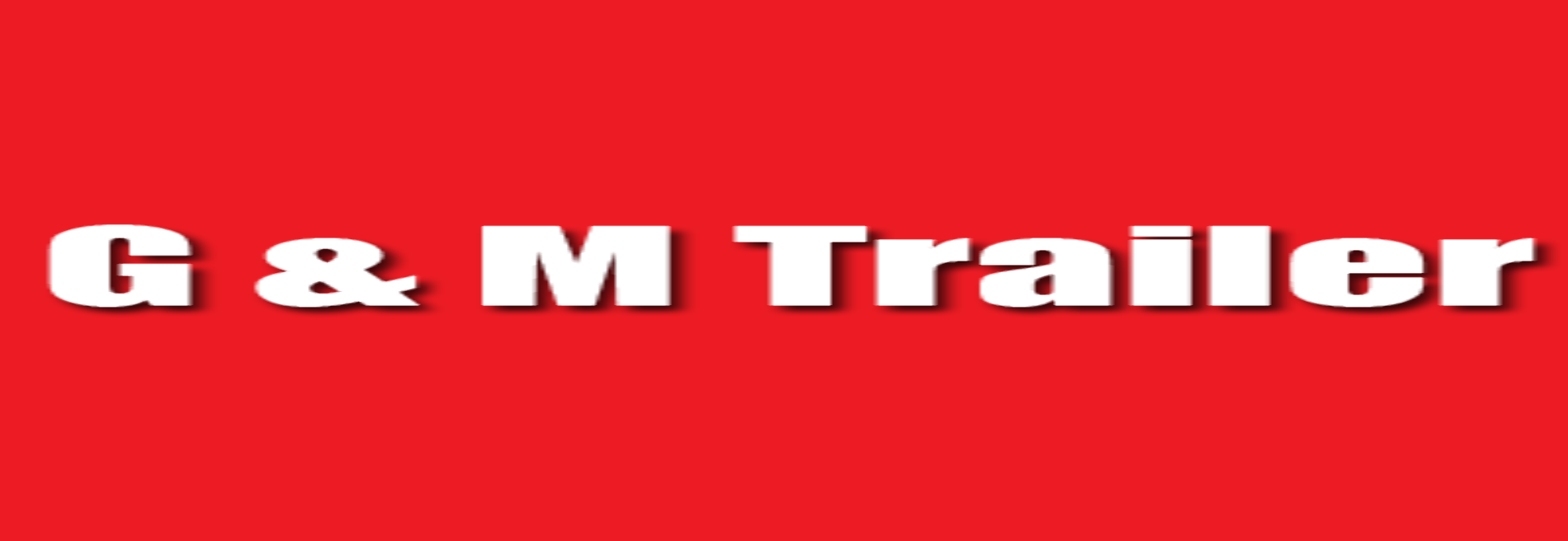G & M Trailer