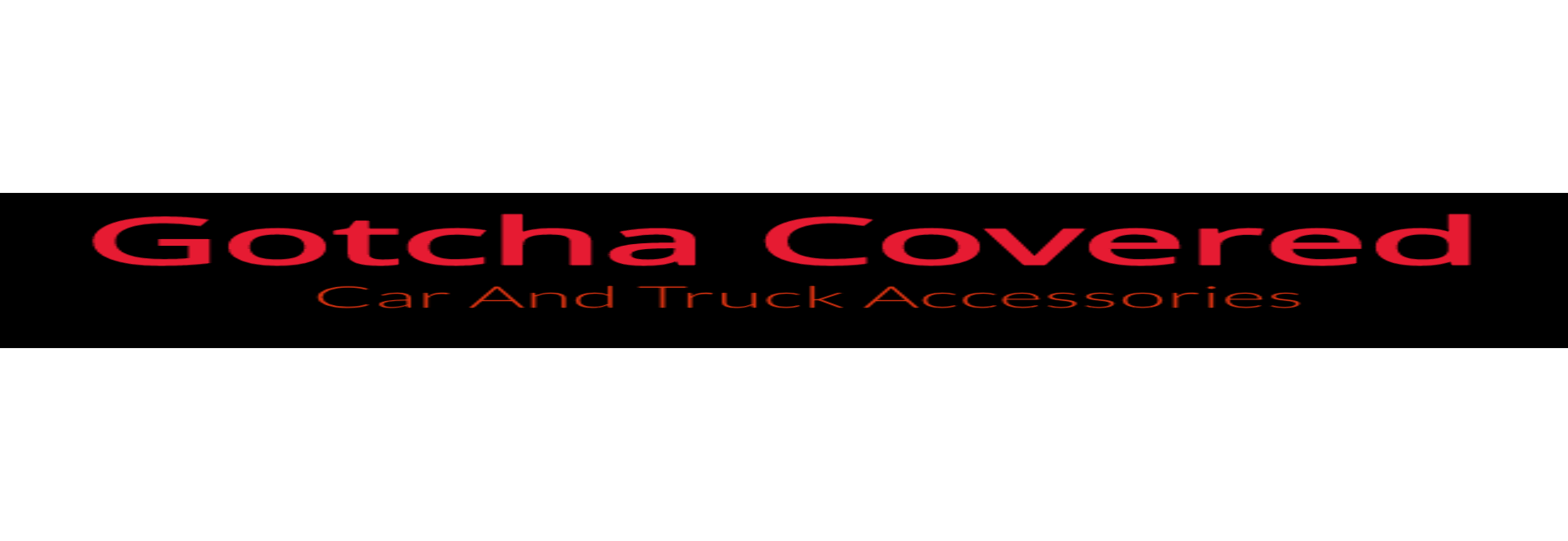 Gotcha Covered Car & Truck Accessories and Spray in Bed Liners