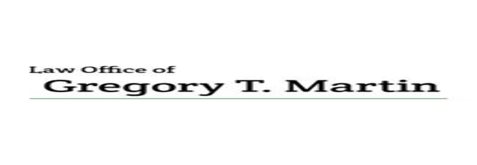 Gregory T. Martin Attorney at Law