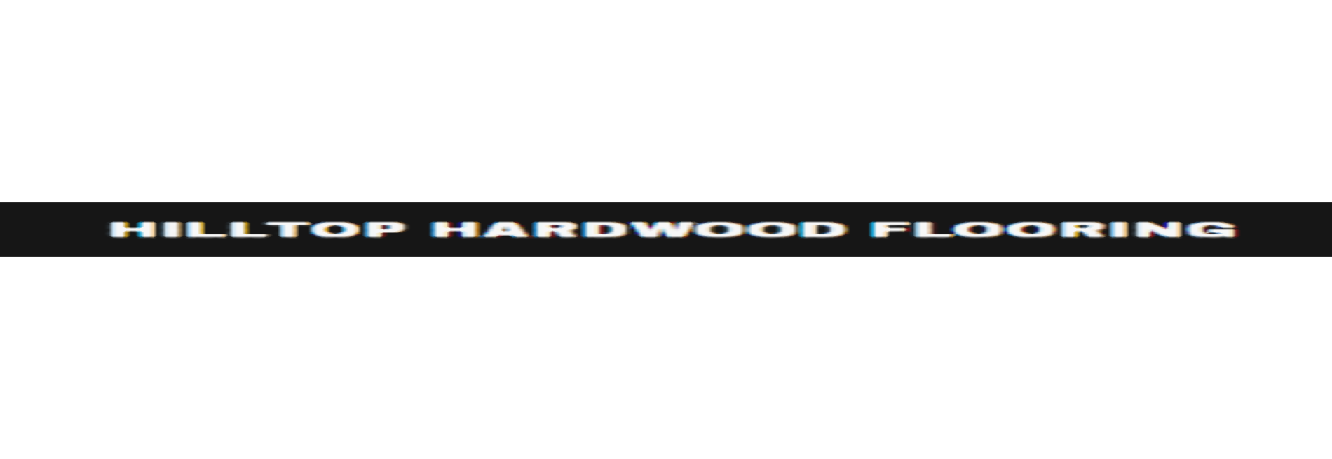 Hilltop Hardwood Flooring