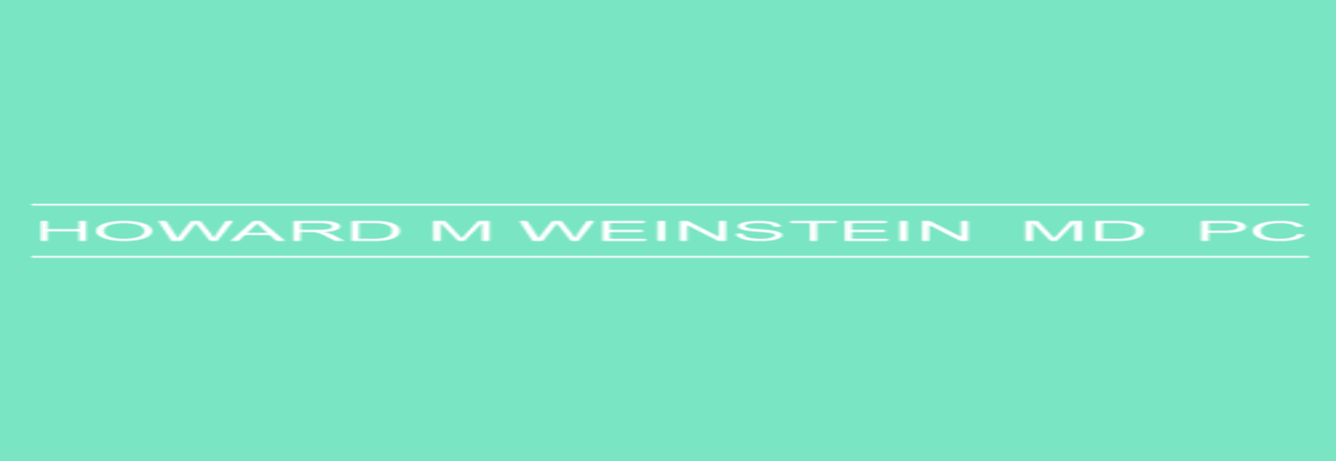 Howard M Weinstein MD Pc