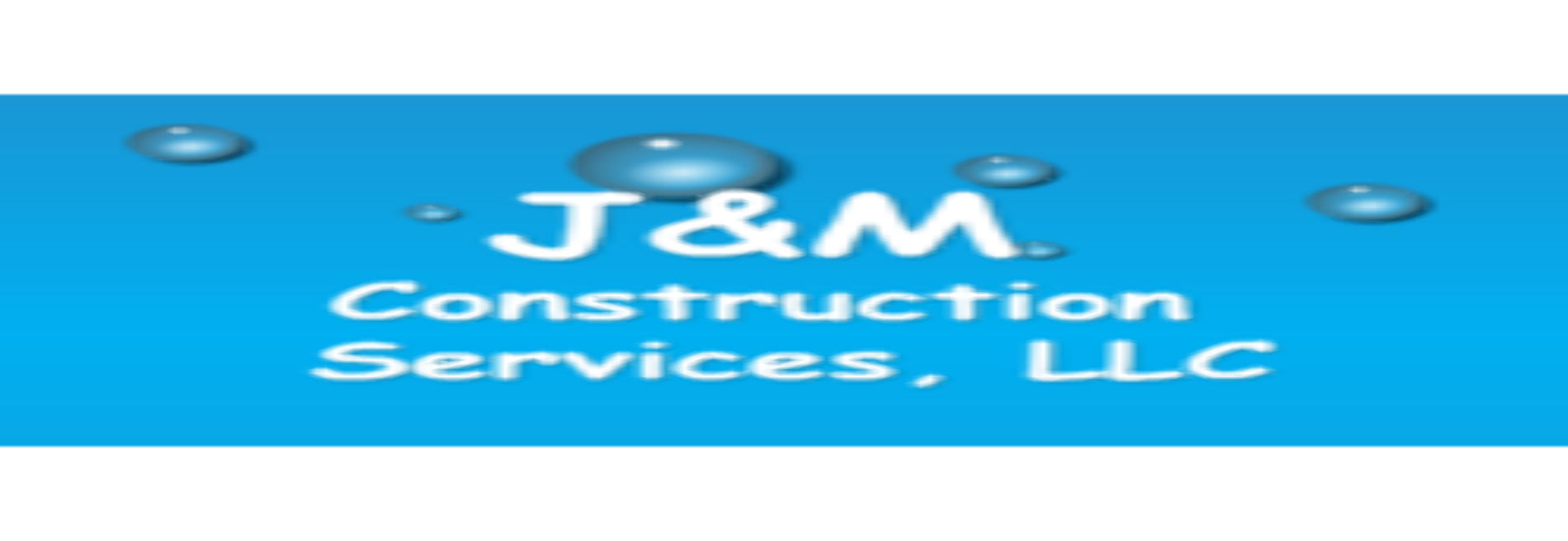 J&M Construction Services, LLC