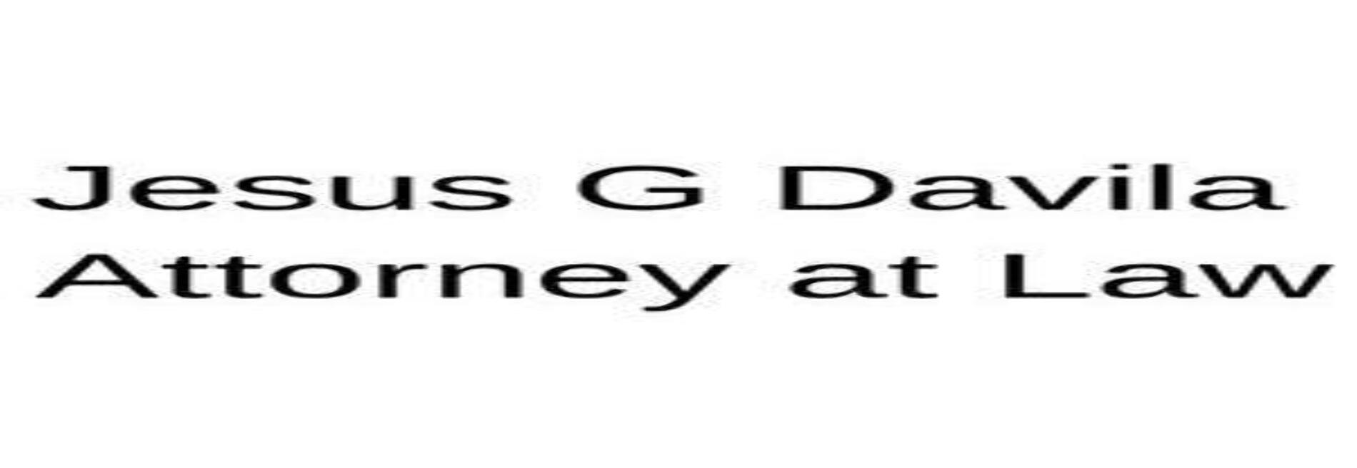 Jesus G. Davila Attorney at Law