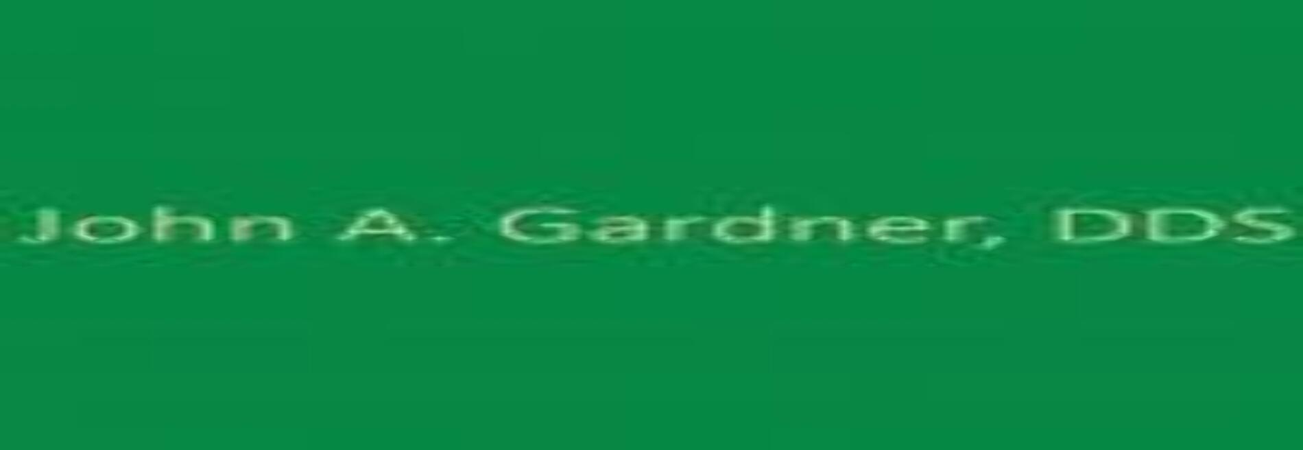 John A. Gardner, DDS