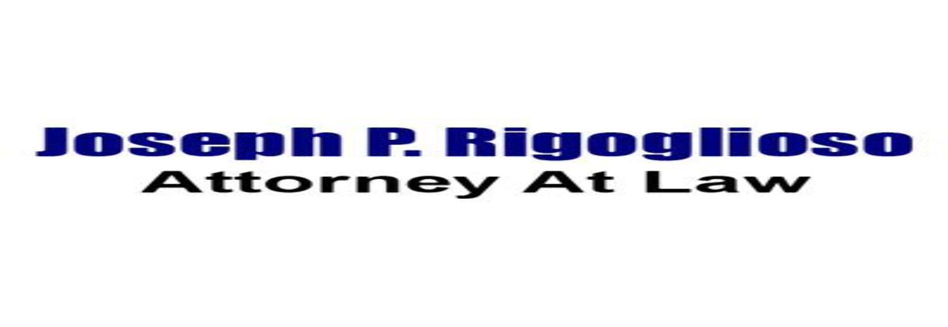 Joseph P. Rigoglioso Attorney At Law