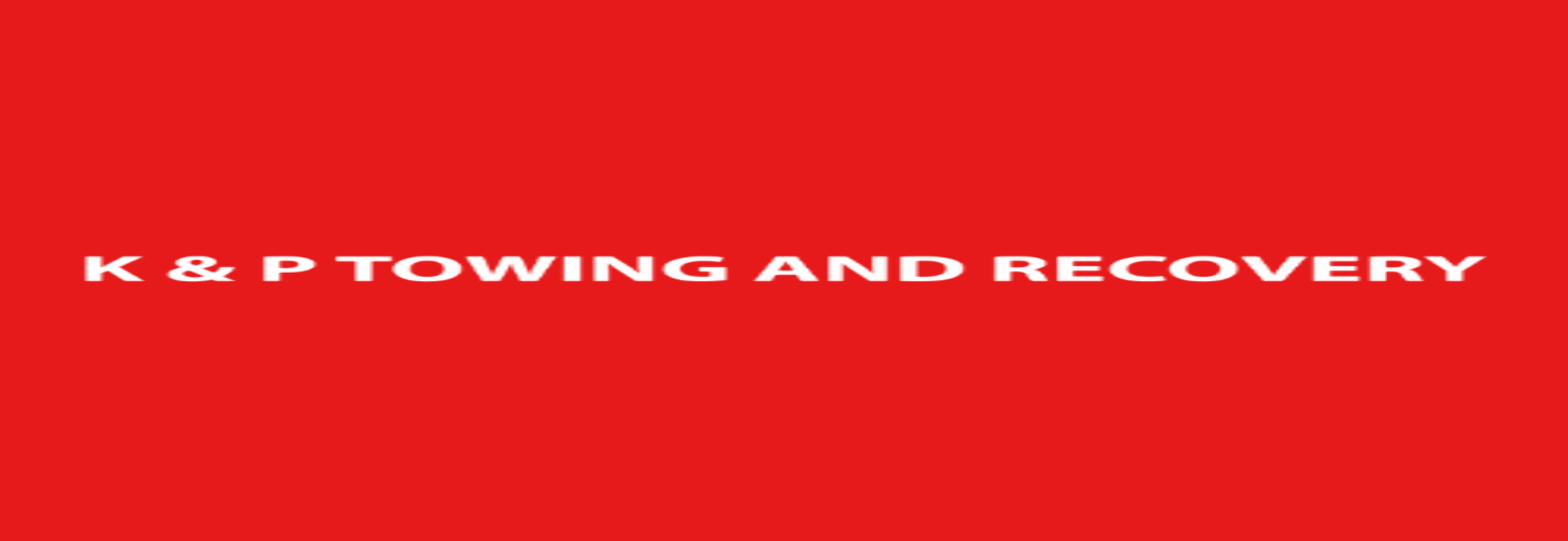 K & P Towing and Recovery Inc