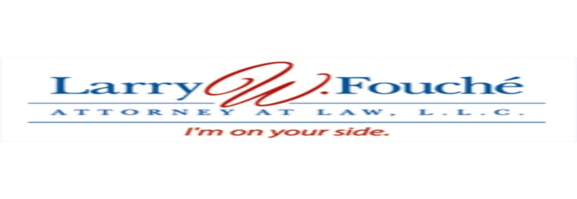 Larry W. Fouche', Attorney at Law, L.L.C.