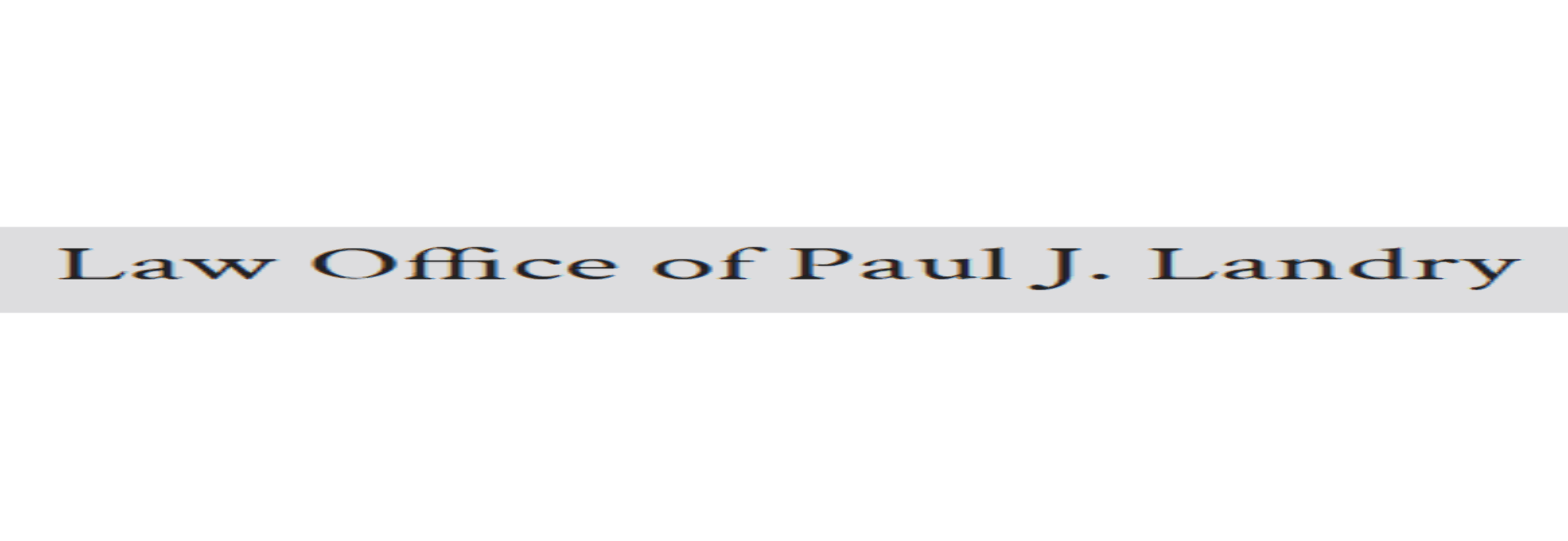 Law Office of Paul J. Landry