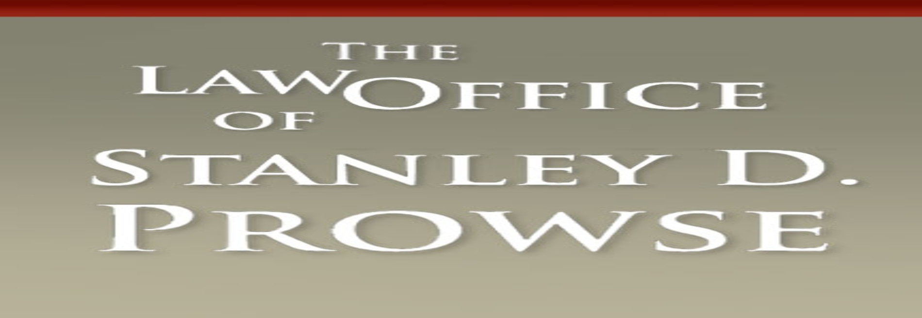 Law Office of Stanley D. Prowse
