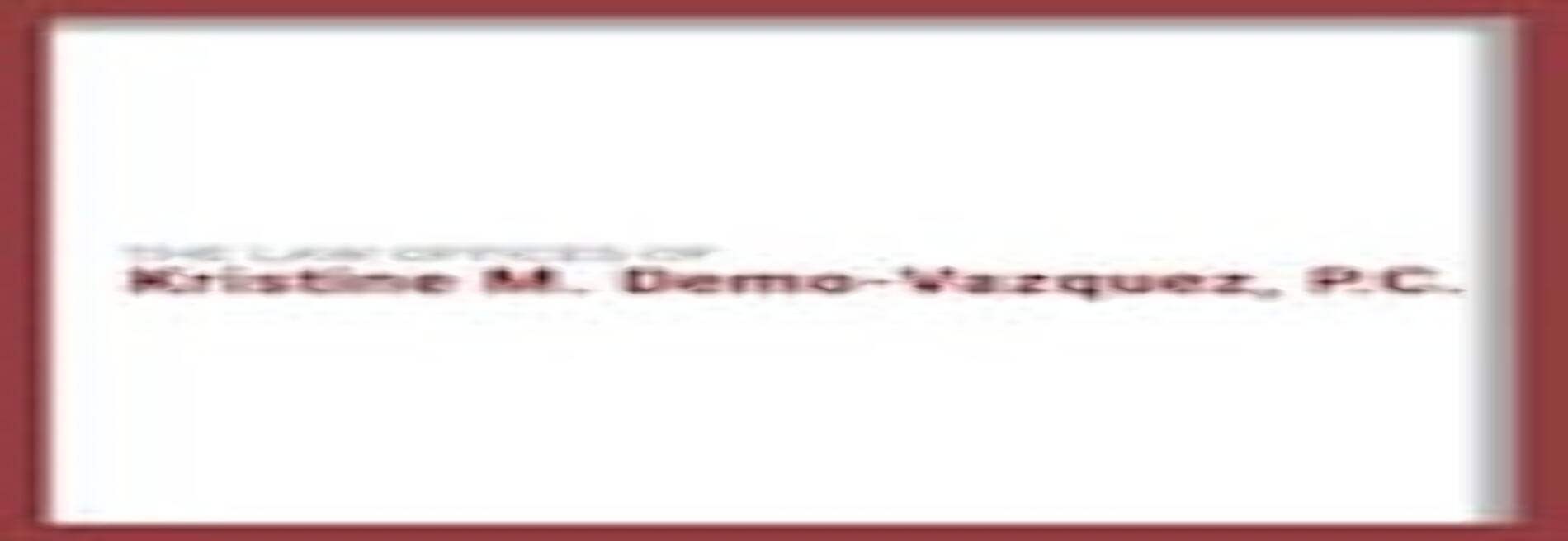 Law Offices of Kristine M. Demo-Vazquez, P.C.