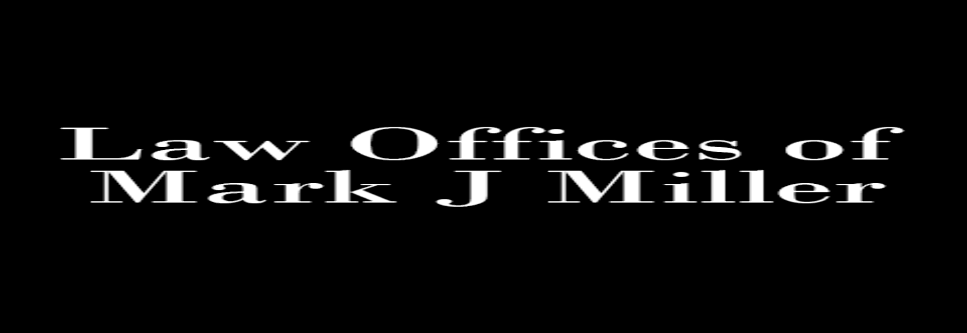 Law Offices of Mark J. Miller