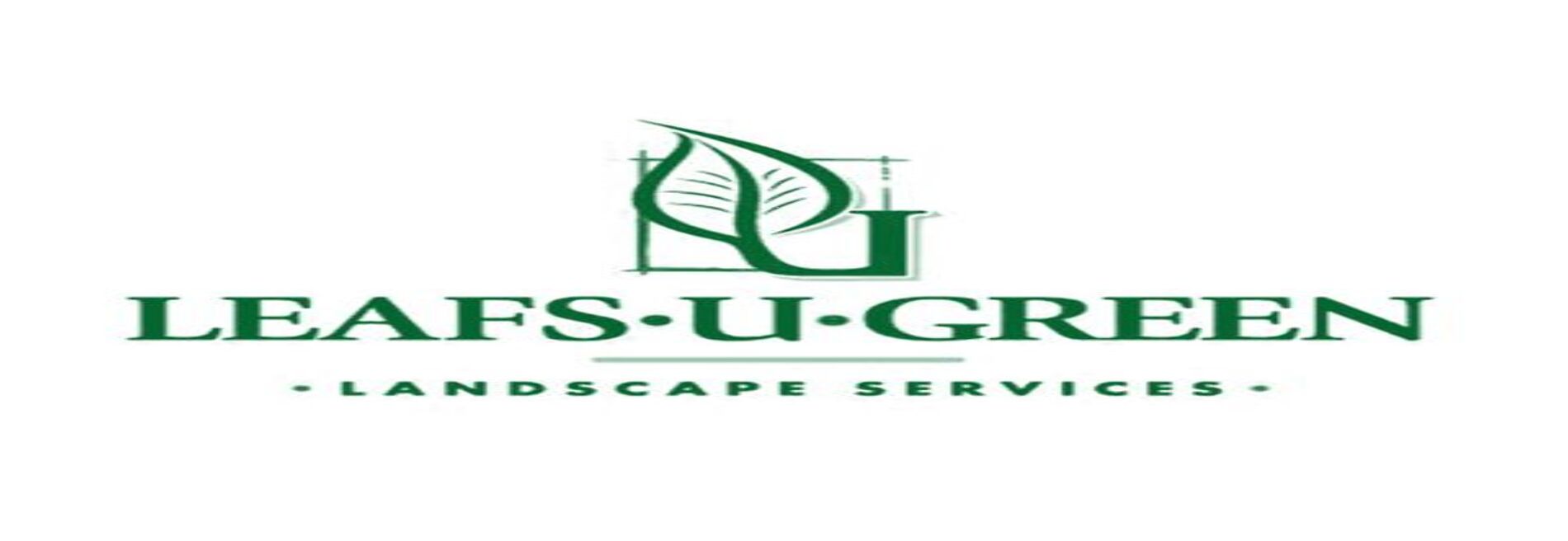 Leafs-U-Green Landscape Services