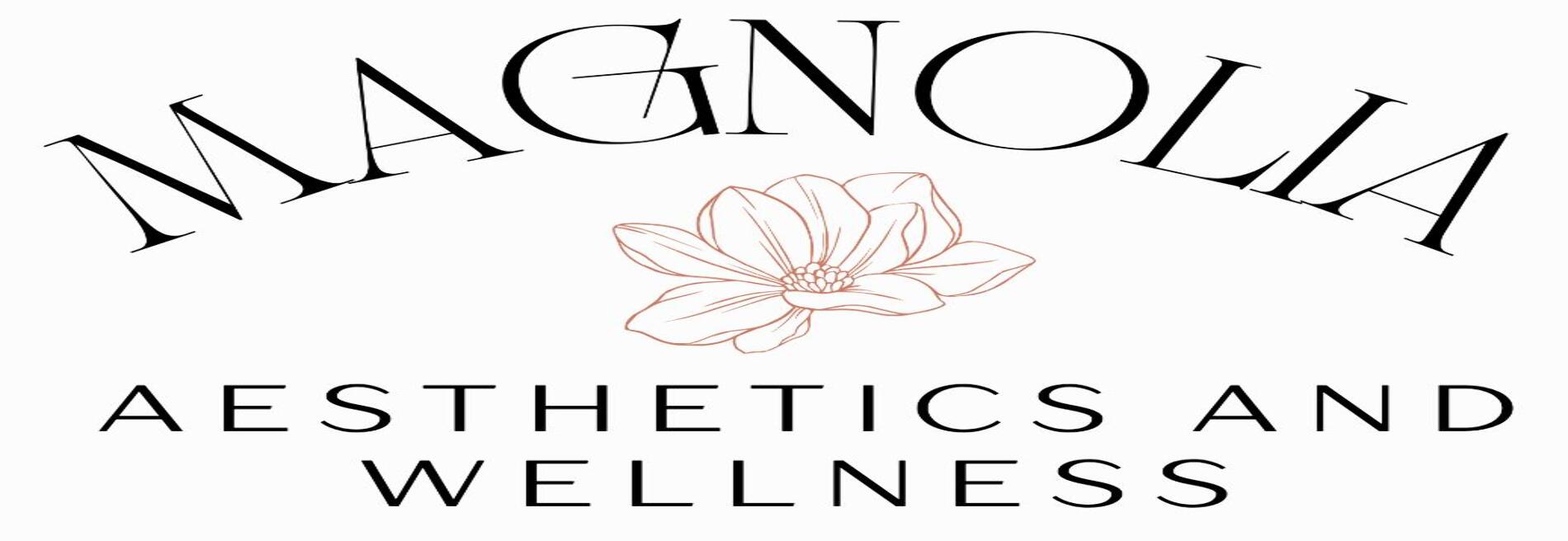 Magnolia Aesthetics & Wellness