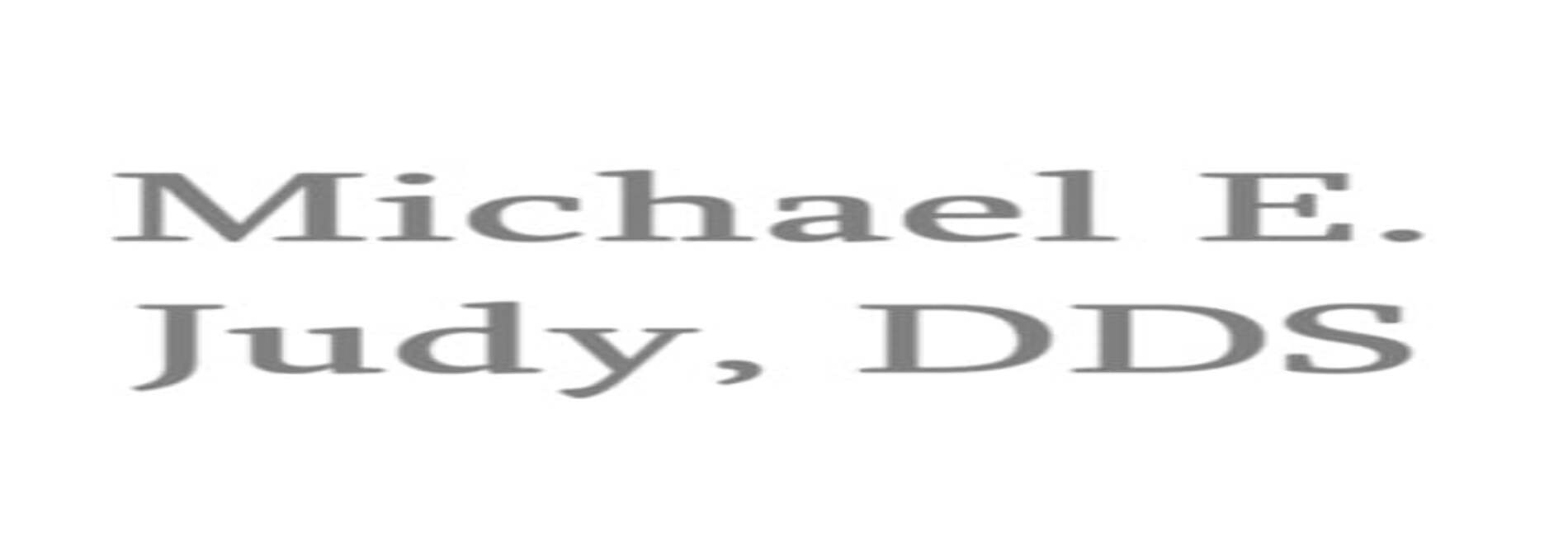 Michael E. Judy D.D.S., Inc.