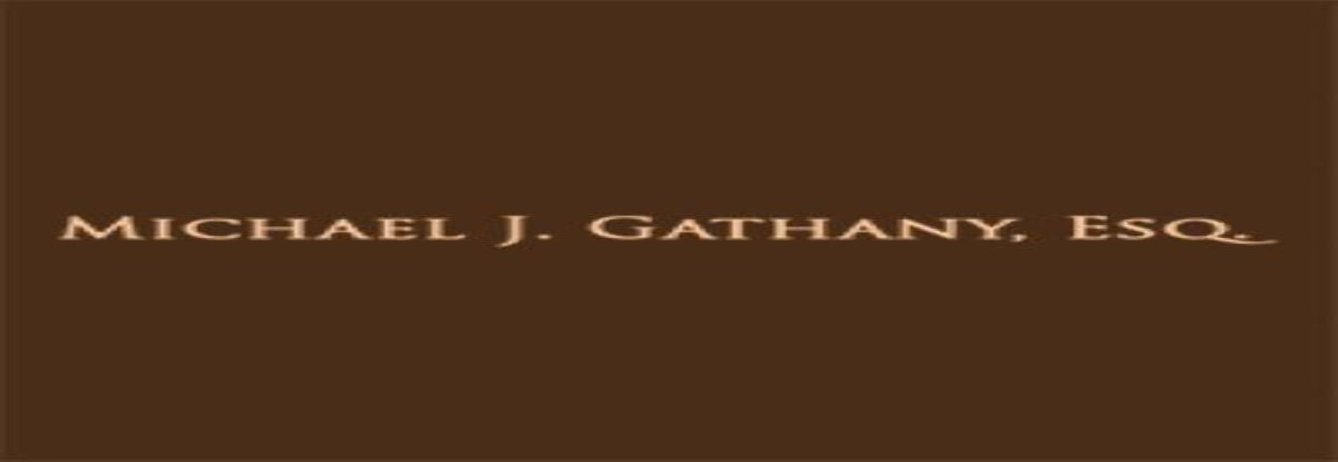 Michael J. Gathany, Esq.
