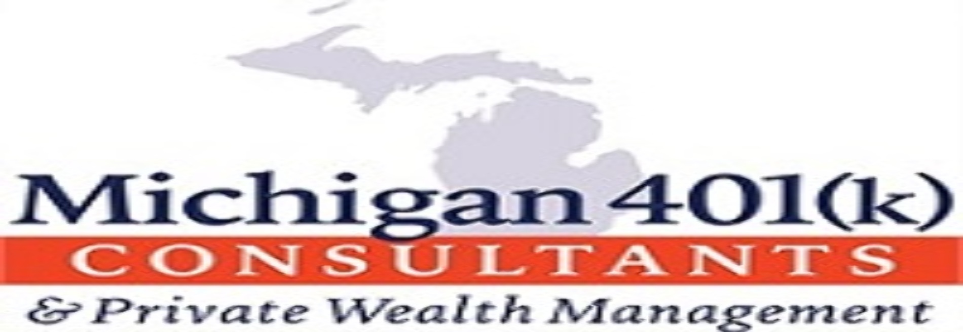 Michigan 401(k) Consultants & Private Wealth Management