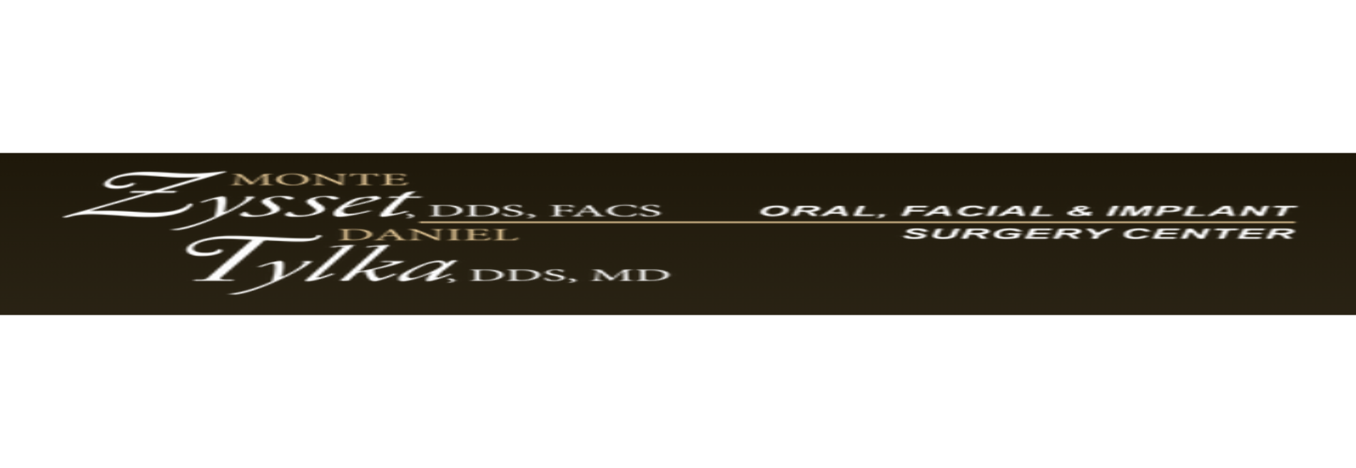 Monte K. Zysset and Dr. Daniel J. Tylka,  Oral, Facial, and Implant Surgery Center