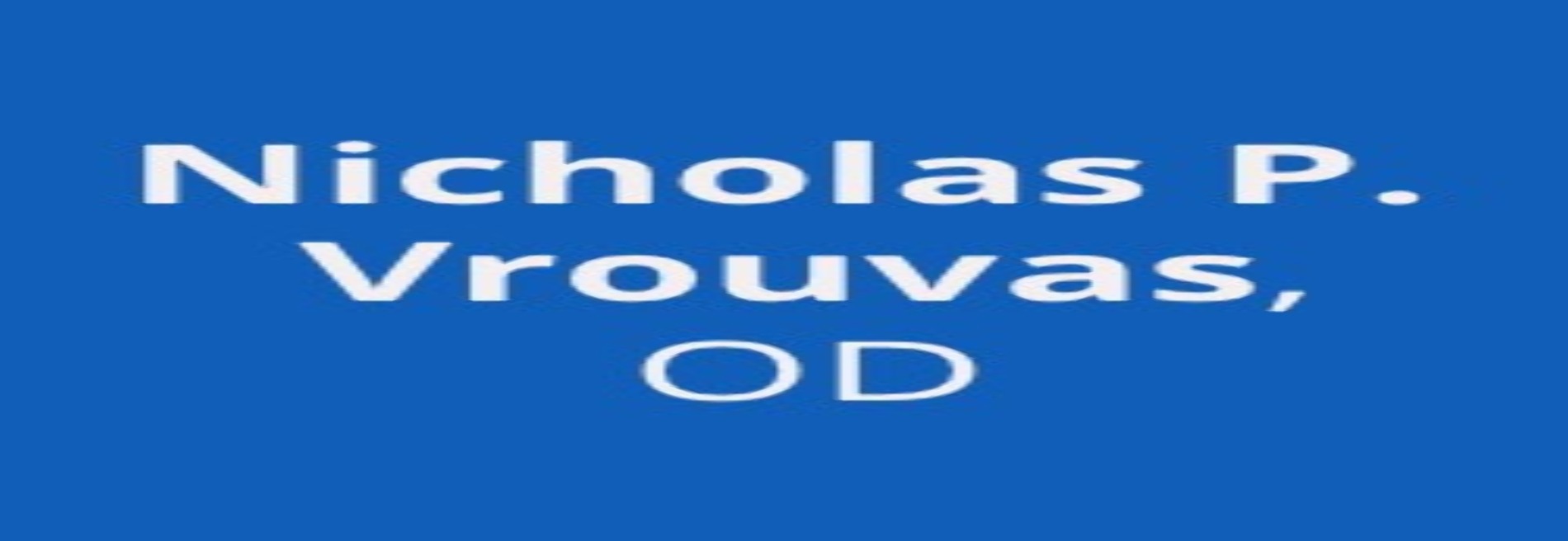 Nicholas P Vrouvas OD