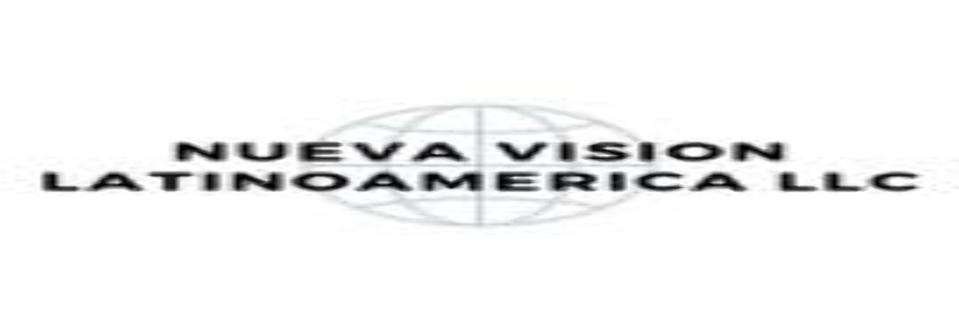 Nueva Visio´n Latinoamerica, LLC