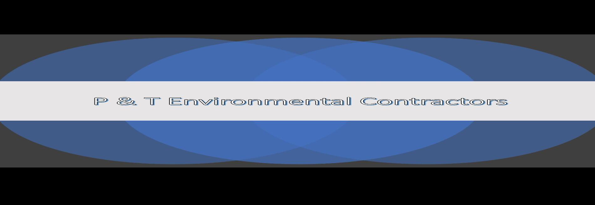 P & T Environmental Contractors