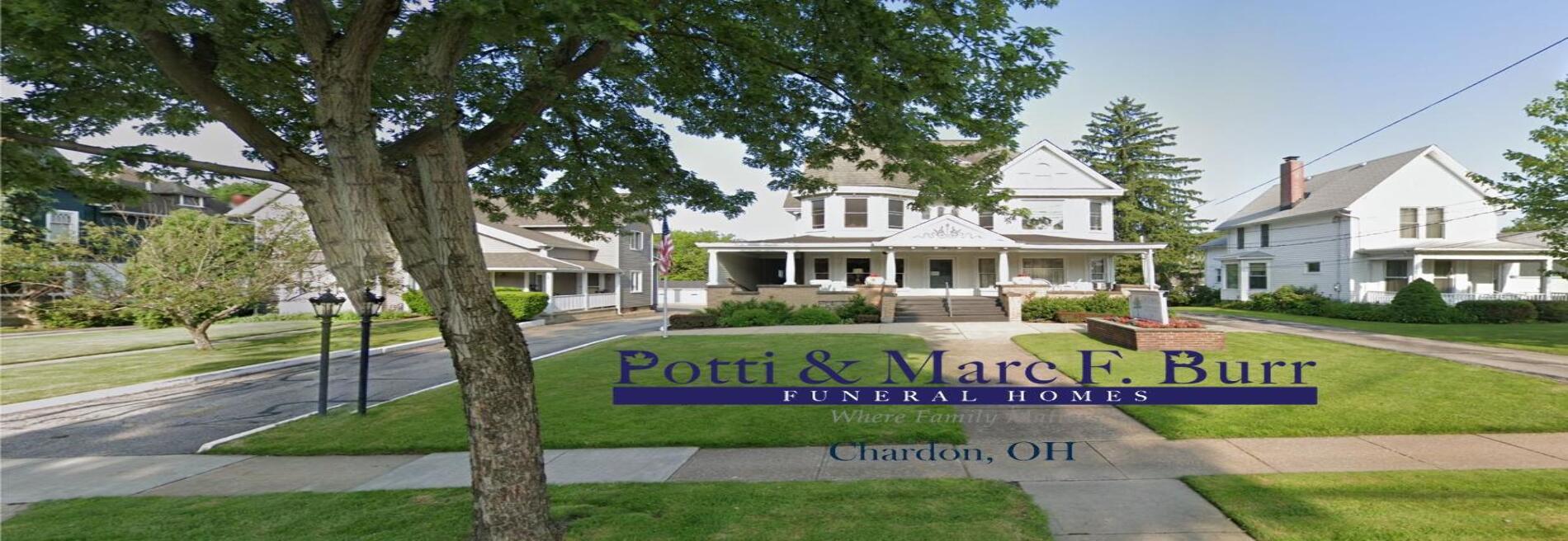 Potti & Marc F. Burr Funeral Homes of Chardon