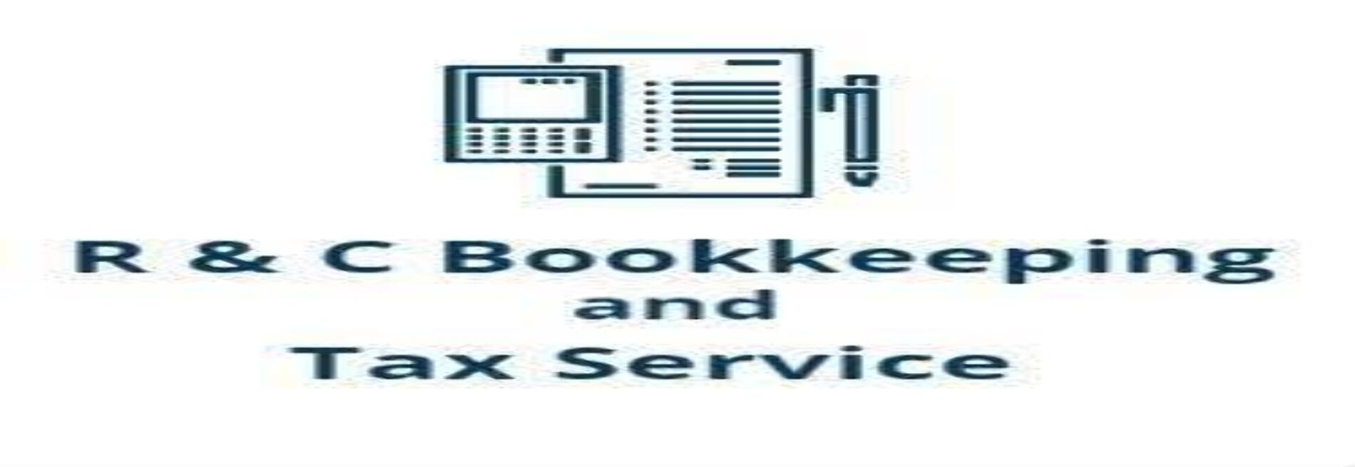 R & C Bookeeping and Tax Service
