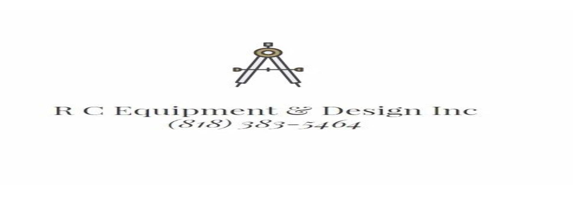 R C Equipment & Design Inc.