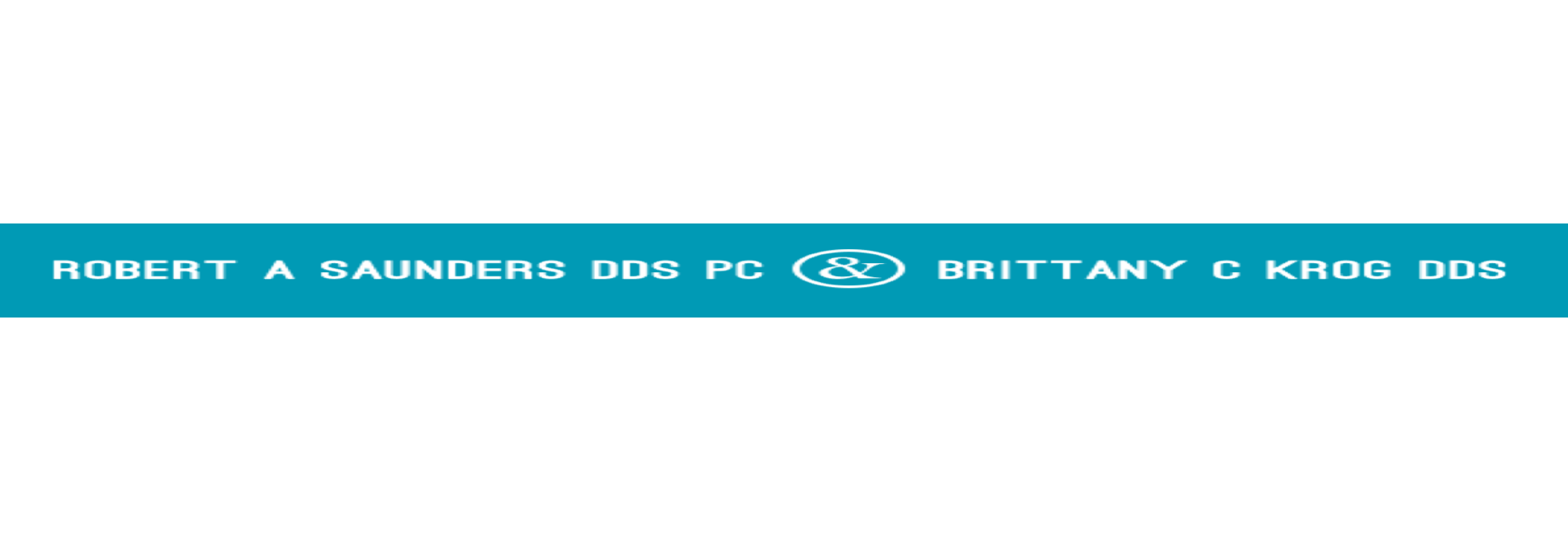 Robert A Saunders DDS PC & Brittany C Krog DDS