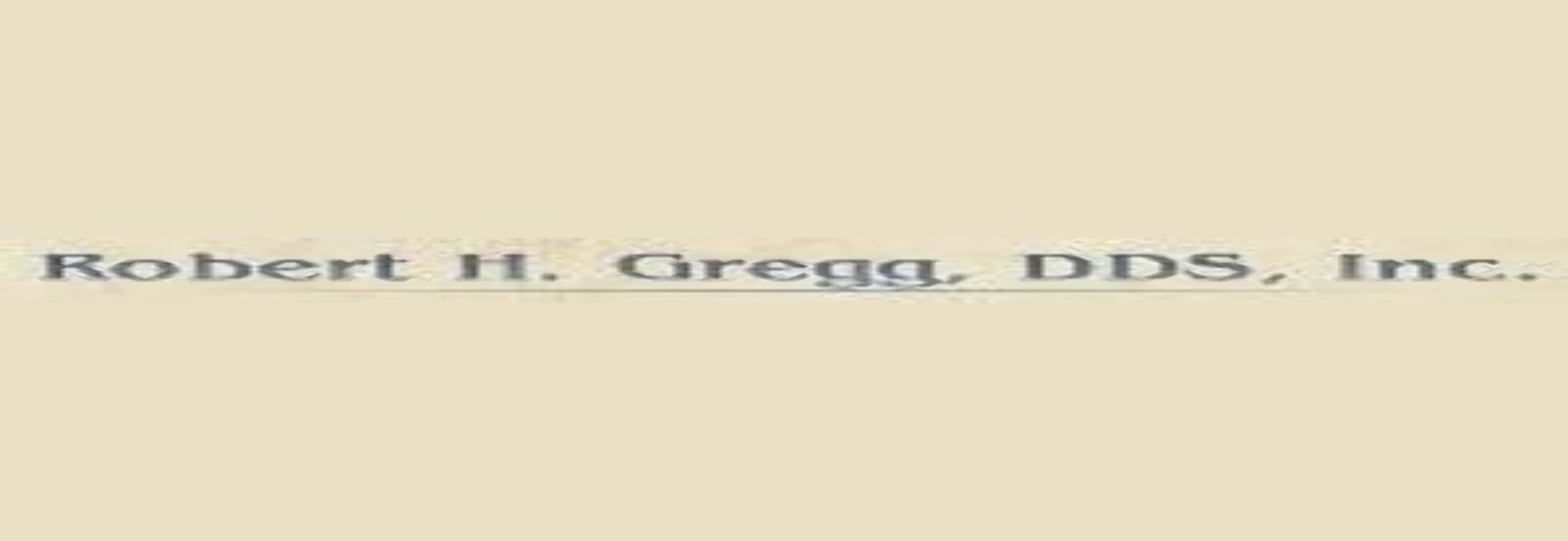 Robert H Gregg DDS