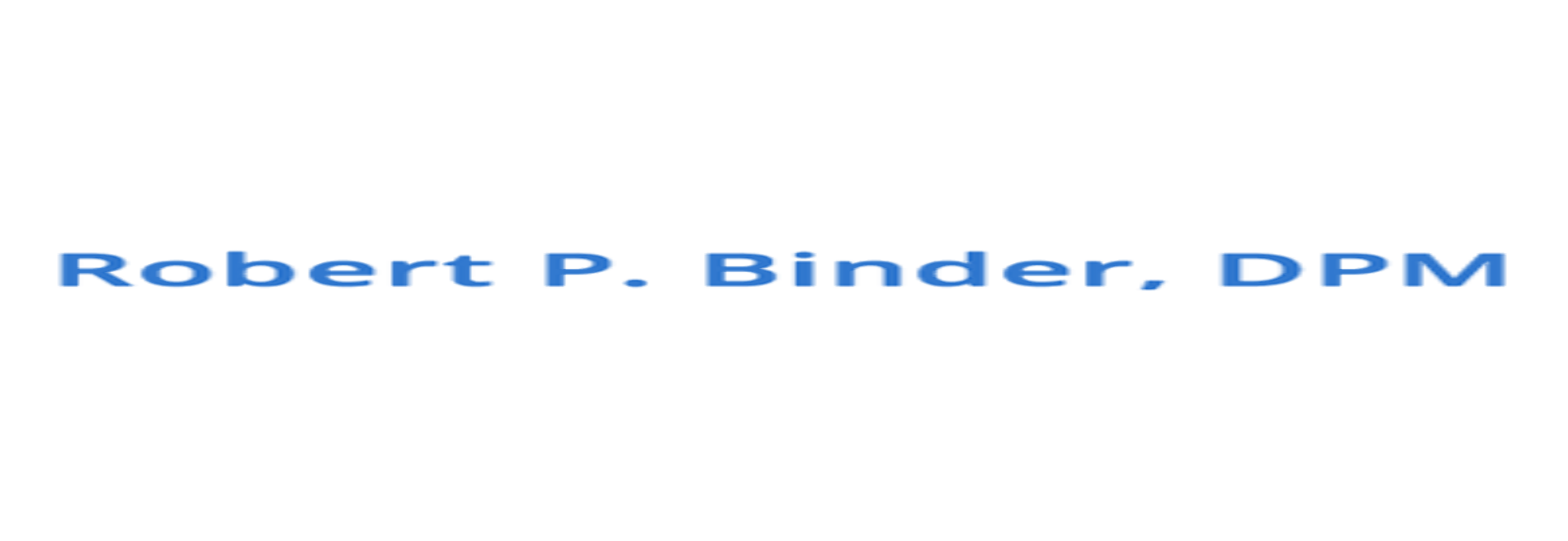 Robert P. Binder, DPM