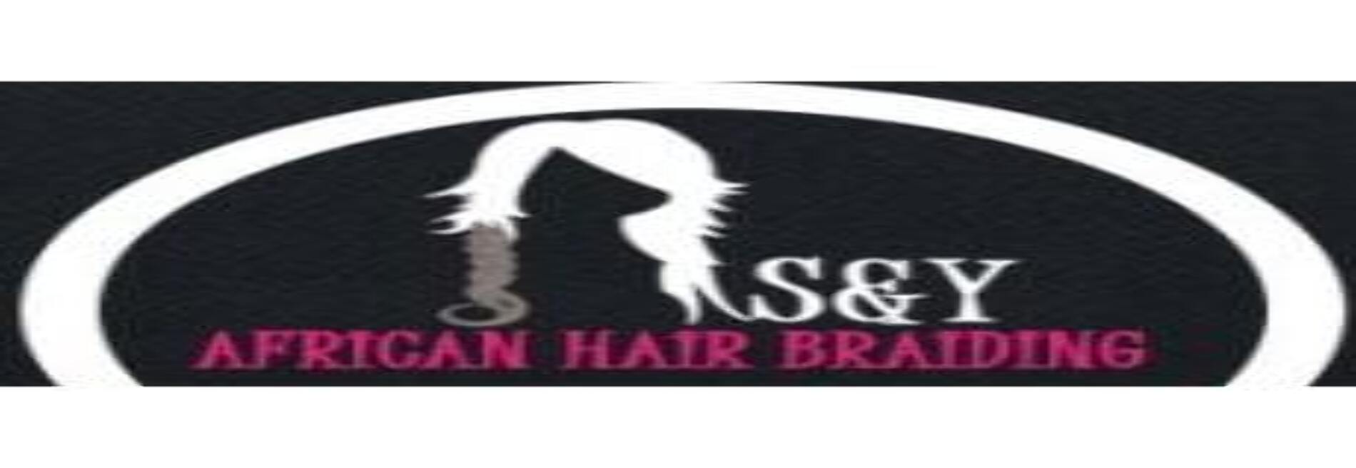 S&Y AFRICAN HAIR BRAIDING