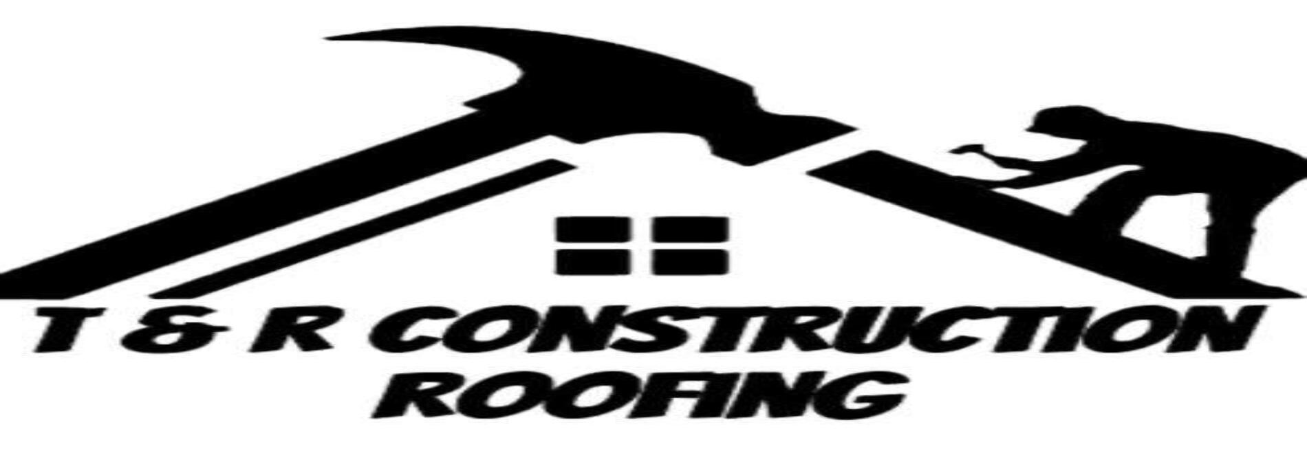 T & R Roofing LLC