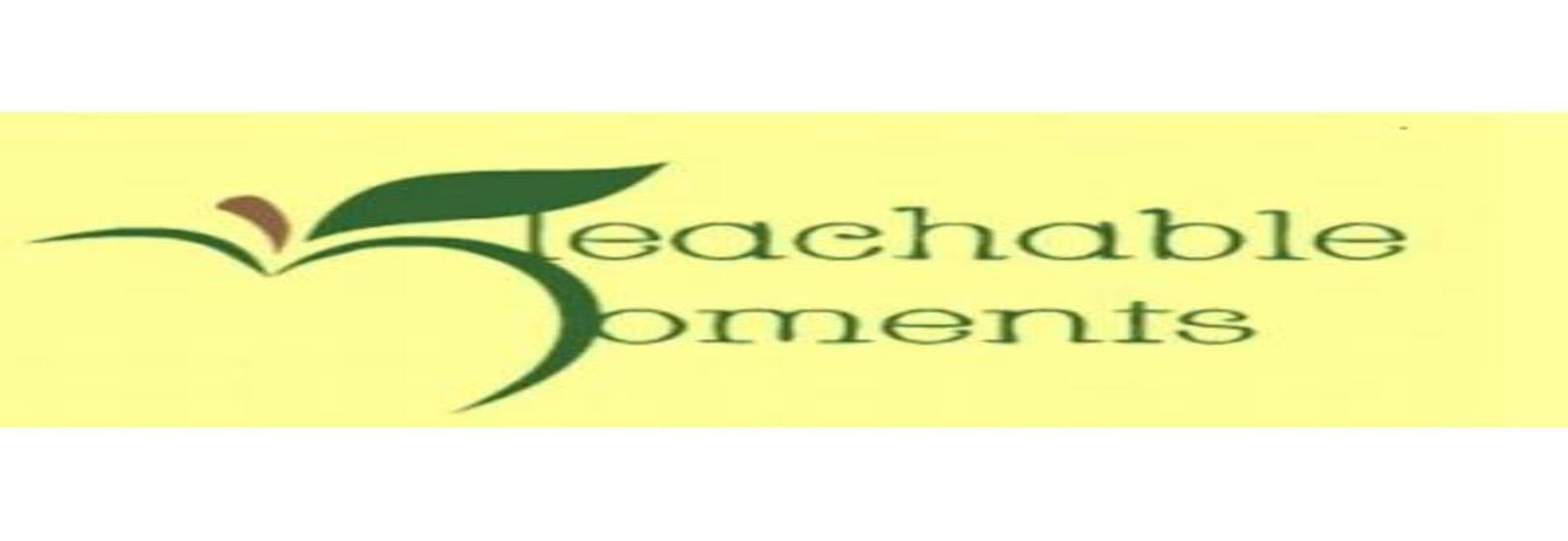 Teachable Moments