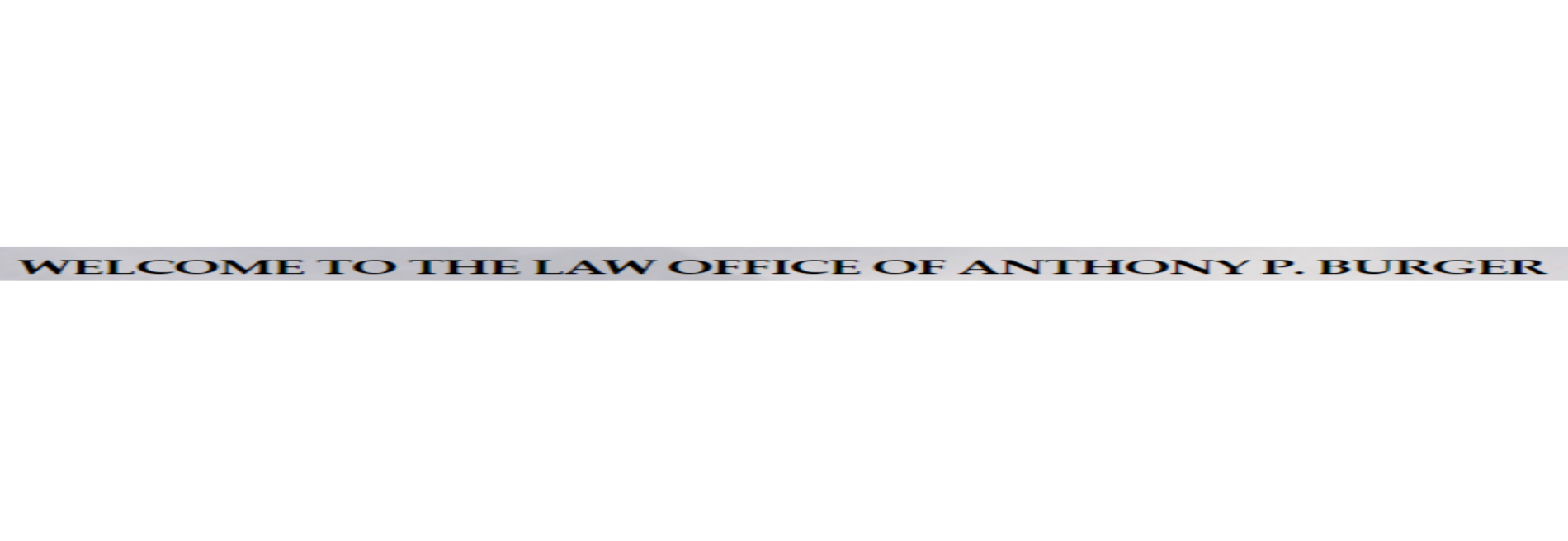 The Law Office of Anthony P. Burger