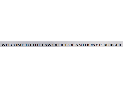 The Law Office of Anthony P. Burger