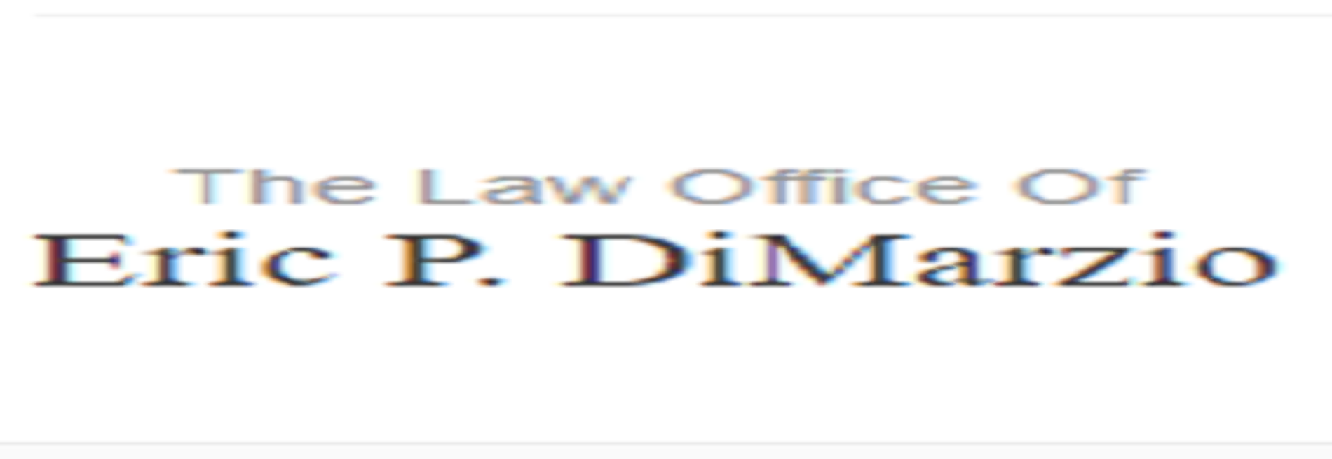 The Law Office of Eric P. DiMarzio