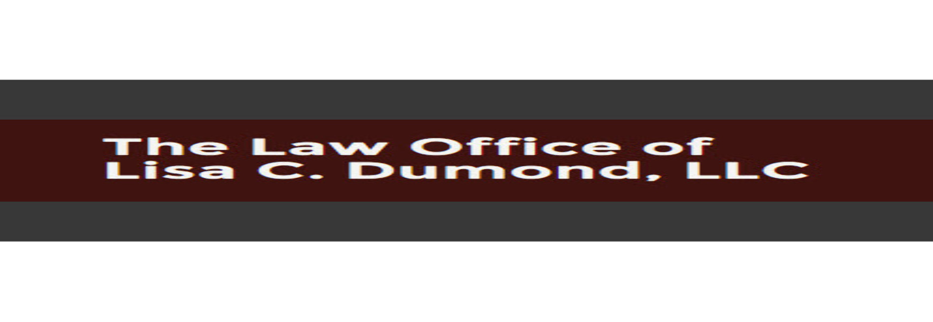 The Law Office of Lisa C. Dumond, LLC