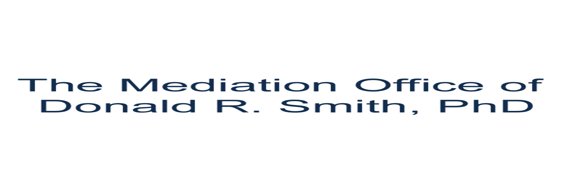 The Mediation Office of Donald R. Smith, PhD