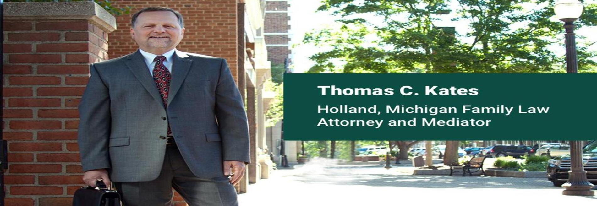 Thomas C. Kates, Attorney and Mediator