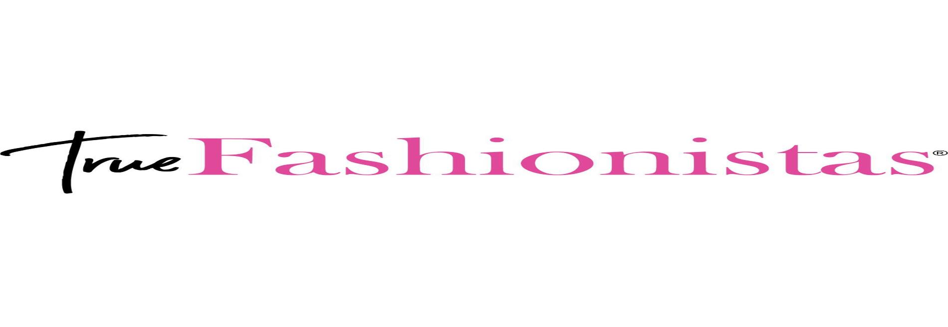 True Fashionistas