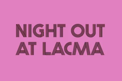 Night Out at LACMA Fall 2025